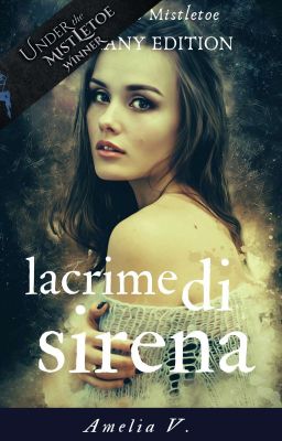 Lacrime Di Sirena~Under The Mistletoe Epiphany Edition