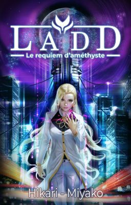 LADD T1: La révolution d'améthyste