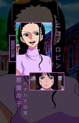 Lados diferentes (T/N X Nico Robin) 