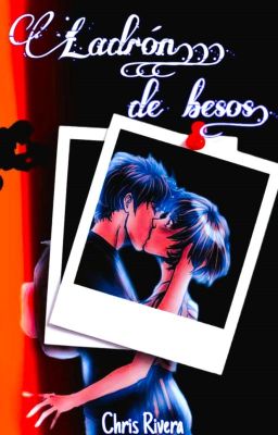 Ladrón de Besos(Completa)