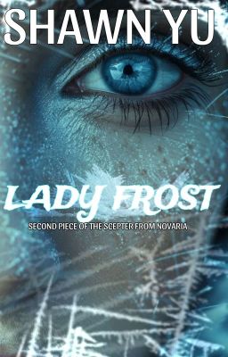 LADY FROST (THE SECOND PIECE OF THE SCEPTER FROM NOVARIA)