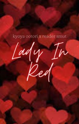 Lady In Red {K. Ootori x Reader}