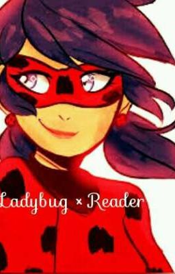 Ladybug × Reader  (mojej wersji)