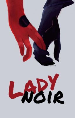 Ladynoir [Together] // One-Shot.