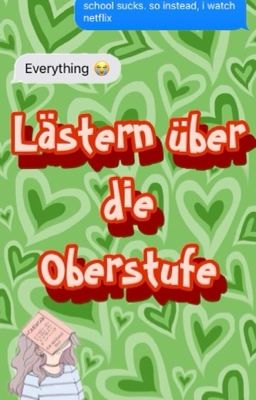 Lästern über die Oberstufe 