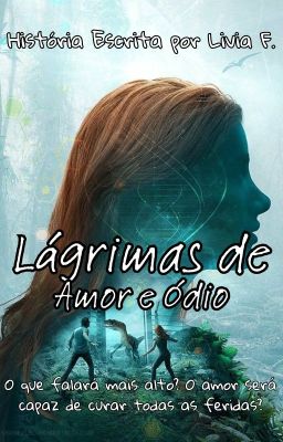 Lágrimas de Amor e Ódio