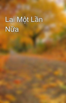 Lại Một Lần Nữa