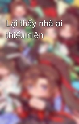 Lại thấy nhà ai thiếu niên