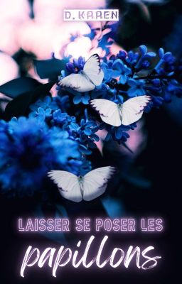 Laisser se poser les papillons