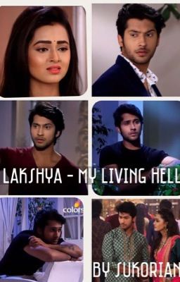 Lakshya - My living hell (✔️)