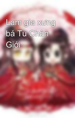 Lam gia xưng bá Tu Chân Giới