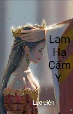   Lam Hạ Cẩm Y