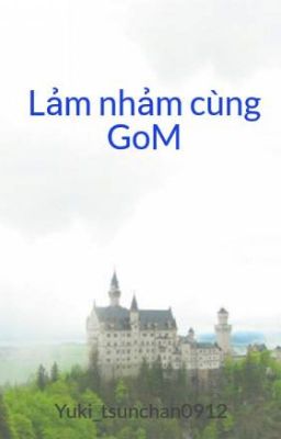 Lảm nhảm cùng GoM