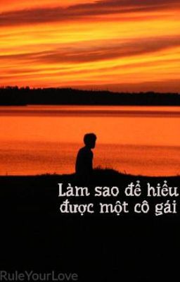 Làm sao để hiểu được một cô gái