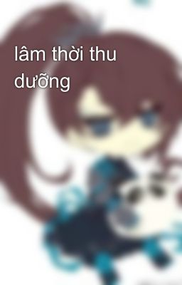 lâm thời thu dưỡng