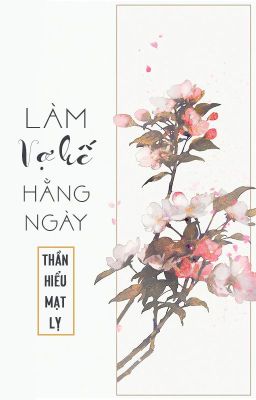 Làm vợ kế hằng ngày - Thần Hiểu Mạt Lỵ