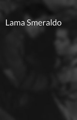 Lama Smeraldo