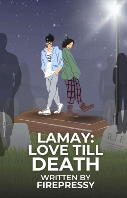 Lamay:Love Till Death(COMPLETED)