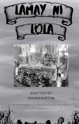 Lamay ni Lola (Wattpad WriteAThon October Entry)