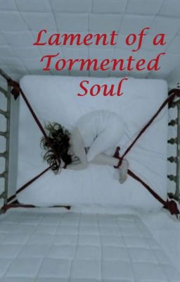 Lament of a Tormented Soul