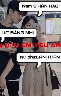 🌸LẦN ĐẦU EM YÊU ANH🌸