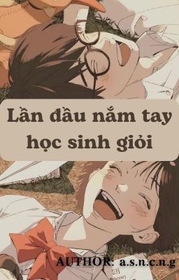 Lần đầu nắm tay học sinh giỏi