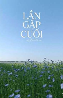 Lần Gặp Cuối