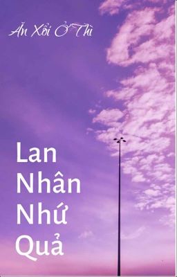 Lan Nhân Nhứ Quả