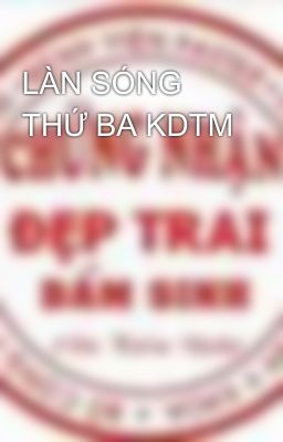 LÀN SÓNG THỨ BA KDTM