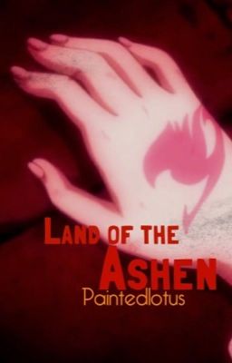 Land of the Ashen: A Dark Fairy Tail