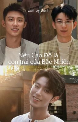 [Lang Đồ | Sói Thỏ cp] Nếu Cao Đồ là con trai của Bắc Nhiên
