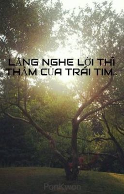 LẮNG NGHE LỜI THÌ THẦM CỦA TRÁI TIM..