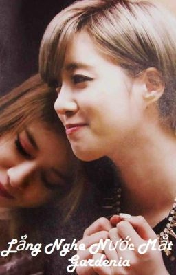 Lắng Nghe Nước Mắt [EunYeon-JiJung Ver] [ShortFic - PG]