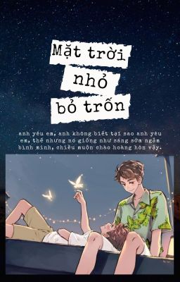 [ Lăng Việt - HOÀN] Mặt trời nhỏ bỏ trốn