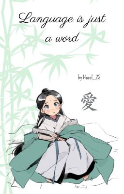 Language is just a word by Hazel_23 [Traducción]