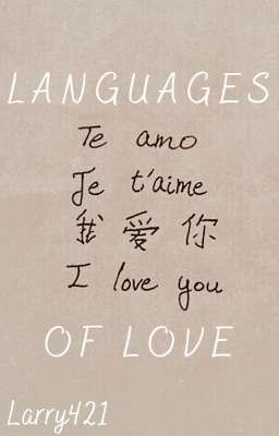 Languages Of Love (Larry Stylinson) (Book 1?)