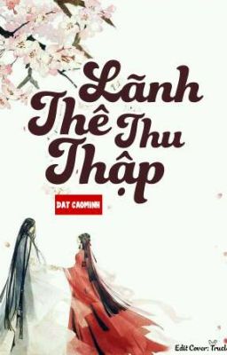 Lãnh Thê Thu Thập 