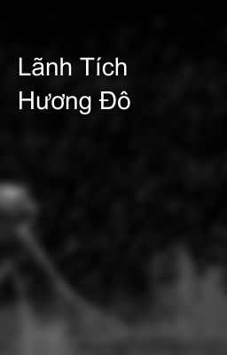 Lãnh Tích Hương Đô