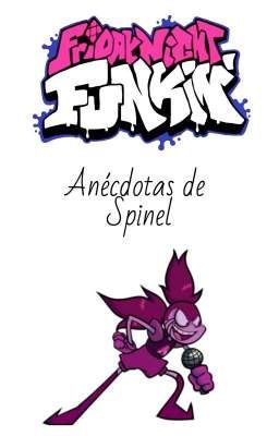 Las anécdotas de Spinel / Spinel en Friday Night Funkin.