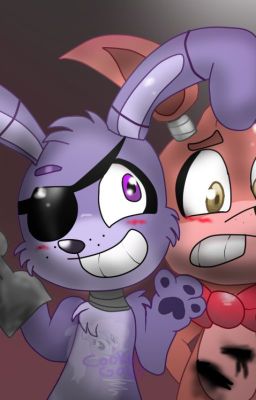 LAS AVENTURAS DE ¡BONNIE Y FOXY!(Pausada y editándose)