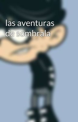 las aventuras de sombrala