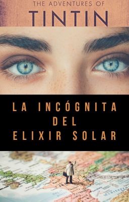 Las aventuras de Tintin: La incógnita del Elixir Solar