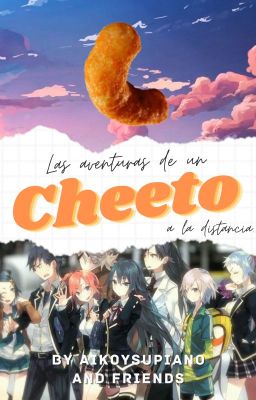 Las Aventuras de un Cheeto a la Distancia