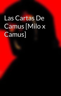 Las Cartas De Camus [Milo x Camus]