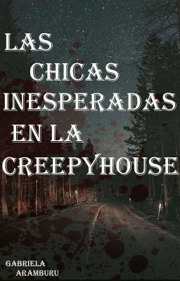 Las Chicas Inesperadas En La Creepyhouse 