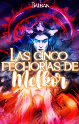 Las cinco fechorías de Melkor 