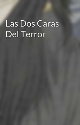 Las Dos Caras Del Terror