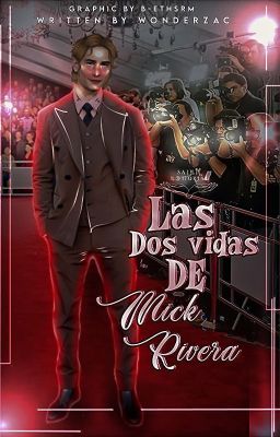 Las Dos Vidas De Mick Rivera