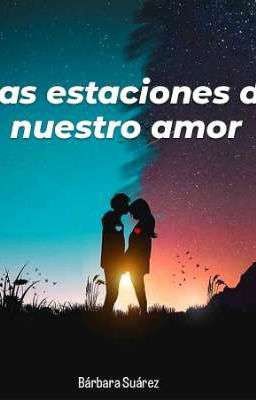 Las Estaciones De Nuestro Amor 