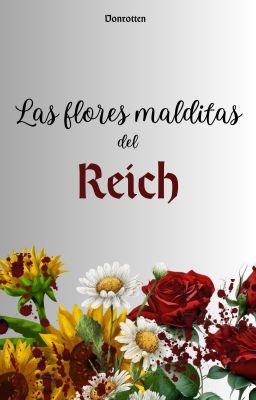 Las Flores Malditas del Reich